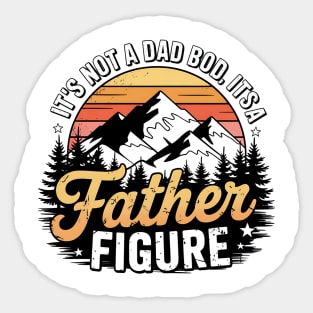 Not A Dad Bod Father Figure Fathers Day Sticker